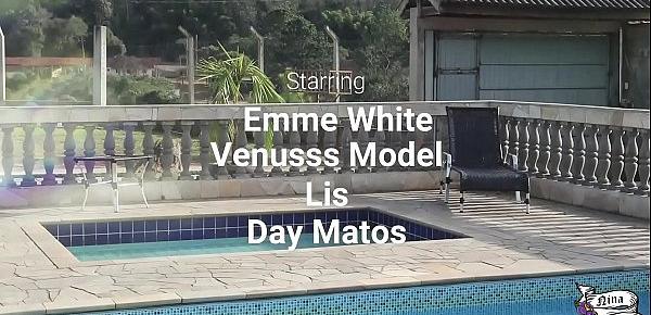  Orgia das Deusas - Emme White , Venusss Model , Lis Model , Day Matos - Completo no RED
